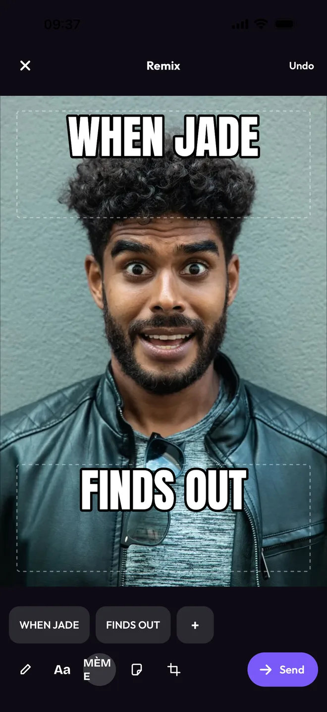 The “Remix” screen: meme-style text, “WHEN JADE” on top and “FINDS OUT” at the bottom, laid over a photo of a startled friend.